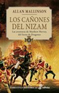 los cañones del nizan: las aventuras de matthew herve, del sexto de dragones ii-allan mallinson-9788435061841 los cañones del nizan: las aventuras de matthew herve, del sexto de dragones ii-allan mallinson-9788435061841