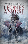 los leones de anibal-javier pellicer-9788435063241 los leones de anibal-javier pellicer-9788435063241