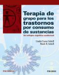 terapia de grupo para los trastornos por consumo de sustancias-linda c. sobell-mark b. sobell-9788436834741 terapia de grupo para los trastornos por consumo de sustancias-linda c. sobell-mark b. sobell-9788436834741