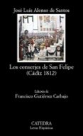 los conserjes de san felipe (cadiz 1812)-jose luis alonso de santos-9788437629841 los conserjes de san felipe (cadiz 1812)-jose luis alonso de santos-9788437629841
