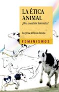 la ética animal-angelica velasco sesma-9788437636641 la ética animal-angelica velasco sesma-9788437636641