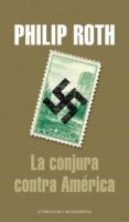 la conjura contra america-philip roth-9788439712541 la conjura contra america-philip roth-9788439712541