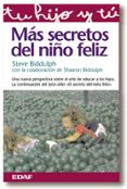 mas secretos del niño feliz-steve biddulph-shaaron biddulph-9788441406841 mas secretos del niño feliz-steve biddulph-shaaron biddulph-9788441406841