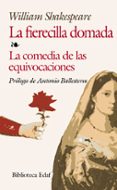 la fierecilla domada; la comedia de las equivocaciones-william shakespeare-9788441410541 la fierecilla domada; la comedia de las equivocaciones-william shakespeare-9788441410541