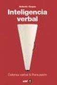 inteligencia verbal: defensa verbal y persuasion-antonio coque-9788441432741 inteligencia verbal: defensa verbal y persuasion-antonio coque-9788441432741