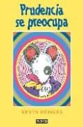 prudencia se preocupa-kevin henkes-9788444140841 prudencia se preocupa-kevin henkes-9788444140841