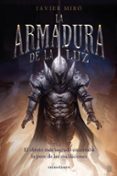 la armadura de la luz-javier miro-9788445004241 la armadura de la luz-javier miro-9788445004241