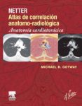 netter. atlas de correlacion anatomo-radiologica: anatomia cardiotoracica (ebook)-9788445826041 netter. atlas de correlacion anatomo-radiologica: anatomia cardiotoracica (ebook)-9788445826041