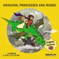 dragons, princesses and roses-estel baldo-rosa gil-9788448934941 dragons, princesses and roses-estel baldo-rosa gil-9788448934941