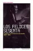 los felices sesenta: aventuras y desventuras del cine español (19 59-1971)-santos zunzunegui-9788449317941 los felices sesenta: aventuras y desventuras del cine español (19 59-1971)-santos zunzunegui-9788449317941