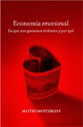 economia emocional-matteo motterlini-9788449320941 economia emocional-matteo motterlini-9788449320941