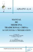 manual de medicina tradicional china: acupuntura y moxibusion-valentin (coord.) martin gonzalez-9788461236541 manual de medicina tradicional china: acupuntura y moxibusion-valentin (coord.) martin gonzalez-9788461236541