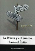 la pereza y el camino hacia el éxito-james b.m. grosvenor-9788461630141 la pereza y el camino hacia el éxito-james b.m. grosvenor-9788461630141