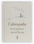 l abraçada-david grossman-9788466130141 l abraçada-david grossman-9788466130141