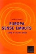 europa sense embuts. carta a un amic africa-alfred bosch-9788466402941 europa sense embuts. carta a un amic africa-alfred bosch-9788466402941