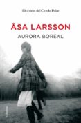 aurora boreal-asa larsson-9788466411141 aurora boreal-asa larsson-9788466411141