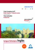 ingles.formacion profesional grado superior: prueba de acceso: ti tulo de bachiller, prueba libre (2ª)-9788466596541 ingles.formacion profesional grado superior: prueba de acceso: ti tulo de bachiller, prueba libre (2ª)-9788466596541