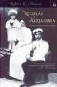 nicolas y alejandra: el amor y la muerte en la rusia imperial-robert k. massie-9788466613941 nicolas y alejandra: el amor y la muerte en la rusia imperial-robert k. massie-9788466613941