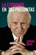 economía en 365 preguntas (ebook)-leopoldo abadia-9788467040241 economía en 365 preguntas (ebook)-leopoldo abadia-9788467040241