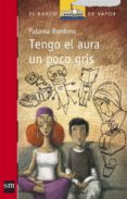 tengo el aura un poco gris-paloma bordons-9788467534641 tengo el aura un poco gris-paloma bordons-9788467534641