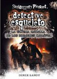 detective esqueleto 8: la ultima batalla de los hombres cadaver-derek landy-9788467582741 detective esqueleto 8: la ultima batalla de los hombres cadaver-derek landy-9788467582741