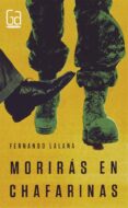 moriras en chafarinas-fernando lalana-9788467584141 moriras en chafarinas-fernando lalana-9788467584141