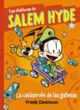 salem hyde 3 :catástrofe de galletas-frank cammuso-9788468327341 salem hyde 3 :catástrofe de galletas-frank cammuso-9788468327341