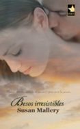 besos irresistibles (ebook)-susan mallery-9788468714141 besos irresistibles (ebook)-susan mallery-9788468714141