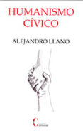 humanismo civico-alejandro llano-9788470576041 humanismo civico-alejandro llano-9788470576041