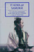 el alma del samurai: una traduccion contemporanea de tres clasicos del zen y el bushido-thomas cleary-9788472456341 el alma del samurai: una traduccion contemporanea de tres clasicos del zen y el bushido-thomas cleary-9788472456341