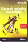 el plan de marketing en la practica (14ª ed.) (incluye cd)-jose maria sainz de vicuña ancin-9788473566841 el plan de marketing en la practica (14ª ed.) (incluye cd)-jose maria sainz de vicuña ancin-9788473566841