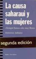 la causa saharaui y las mujeres : siempre fuimos tan libres-dolores juliano-9788474263541 la causa saharaui y las mujeres : siempre fuimos tan libres-dolores juliano-9788474263541