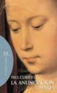 la anunciacion a maria-paul claudel-9788474908541 la anunciacion a maria-paul claudel-9788474908541