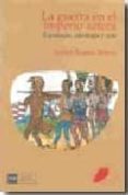 la guerra en el imperio azteca:expansion,ideologia y arte-isabel bueno bravo-9788474918441 la guerra en el imperio azteca:expansion,ideologia y arte-isabel bueno bravo-9788474918441