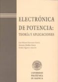 electronica de potencia-jose manuel benavent garcia-antonio abellan garcia-emilio figueres amoros-9788477218241 electronica de potencia-jose manuel benavent garcia-antonio abellan garcia-emilio figueres amoros-9788477218241