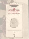 arqueologia romana y altomedieval de la sierra de gata: (el valle de valverde, provincia de caceres)-miguel garcia de figuerola paniagua-9788477233541 arqueologia romana y altomedieval de la sierra de gata: (el valle de valverde, provincia de caceres)-miguel garcia de figuerola paniagua-9788477233541
