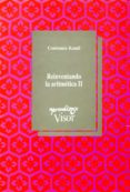 reinventando la aritmetica ii (2ª ed.)-constance kamii-9788477740841 reinventando la aritmetica ii (2ª ed.)-constance kamii-9788477740841