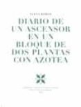 diario de un ascensor en un bloque de dos plantas con azotea (premio andaluz de poesia villa de peligros 2010)-elena roman-9788478075041 diario de un ascensor en un bloque de dos plantas con azotea (premio andaluz de poesia villa de peligros 2010)-elena roman-9788478075041