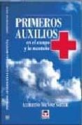 primeros auxilios en el campo y la montaña-alberto muñoz soler-9788479022341 primeros auxilios en el campo y la montaña-alberto muñoz soler-9788479022341