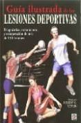 guia ilustrada de las lesiones deportivas: diagnostico, tratamien to y recuperacion de mas de 130 lesiones-robert gotlin-9788479027841 guia ilustrada de las lesiones deportivas: diagnostico, tratamien to y recuperacion de mas de 130 lesiones-robert gotlin-9788479027841
