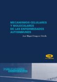 mecanismos celulares y moleculares de las enfermedades autoinmune s-jose miguel sempere ortells-9788479087241 mecanismos celulares y moleculares de las enfermedades autoinmune s-jose miguel sempere ortells-9788479087241