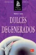 dulces degenerados-marco vassi-9788479278441 dulces degenerados-marco vassi-9788479278441