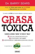 grasa toxica: cuando la grasa buena se vuelve mala-barry sears-9788479537241 grasa toxica: cuando la grasa buena se vuelve mala-barry sears-9788479537241