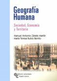 geografia humana: sociedad, economia y territorio-manuel antonio zarate martin-9788480046541 geografia humana: sociedad, economia y territorio-manuel antonio zarate martin-9788480046541