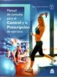 manual de consulta para el control y la prescripcion de ejercicio-9788480194341 manual de consulta para el control y la prescripcion de ejercicio-9788480194341