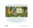 la vida autosuficiente-john seymour-9788480767941 la vida autosuficiente-john seymour-9788480767941
