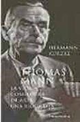 thomas mann: la vida como obra de arte (una biografia)-hermann kurze-9788481094541 thomas mann: la vida como obra de arte (una biografia)-hermann kurze-9788481094541