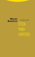 etica para juristas-mauro barberis-9788481649741 etica para juristas-mauro barberis-9788481649741