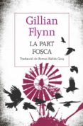 la part fosca-gillian flynn-9788482647241 la part fosca-gillian flynn-9788482647241