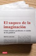 el saqueo de la imaginacion-irene lozano domingo-9788483067741 el saqueo de la imaginacion-irene lozano domingo-9788483067741